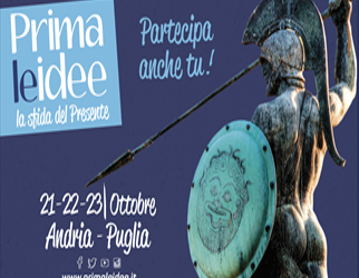 Andria – “Prima le idee. La sfida del presente” dal 21 al 23 ottobre.