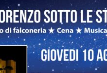 “SAN LORENZO SOTTO LE STELLE”: spettacolo di falconeria, cena sotto le stelle, musica dal vivo, dj set