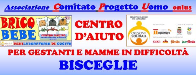 Trani – Comitato Progetto Uomo: parte attività formativa “Bimbo al centro”