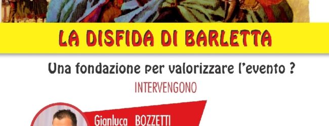 Barletta –  MS5: “Una fondazione per rilanciare la Disfida?”