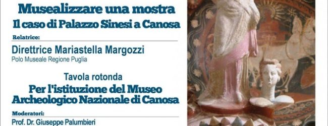 Canosa di Puglia – Il Rotary Club per l’istituzione del Museo Archeologico Nazionale di Canosa