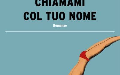 “Chiamami col tuo nome” di André Aciman